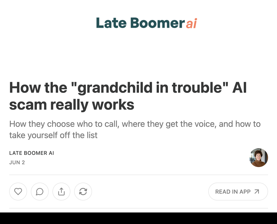 A recent Late Boomer AI newsletter issue: 'How the grandchild in trouble AI scam really works.'